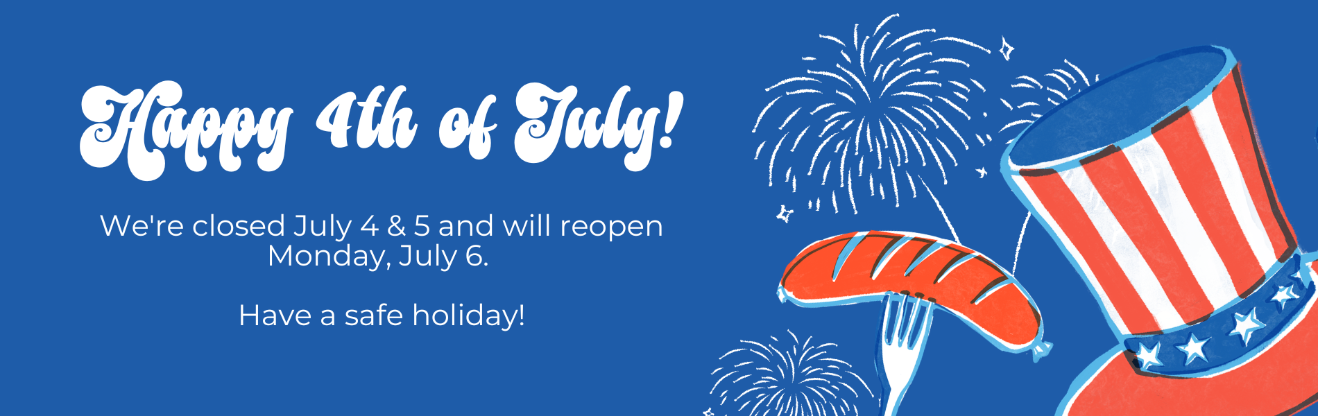 closed 4th of july